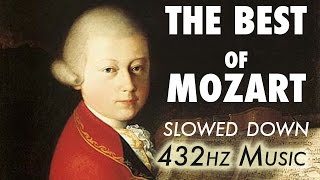 The Best Of Mozart  Slowed Down  432Hz  45 Hours [upl. by Rutra]