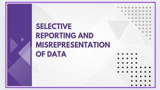 Selective reporting and misrepresentation of data [upl. by Nekcarb]