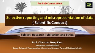 Selective reporting and misrepresentation of data  Scientific Conduct [upl. by Rosner150]