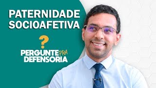 Paternidade socioafetiva O que é Como fazer o reconhecimento [upl. by Inal]